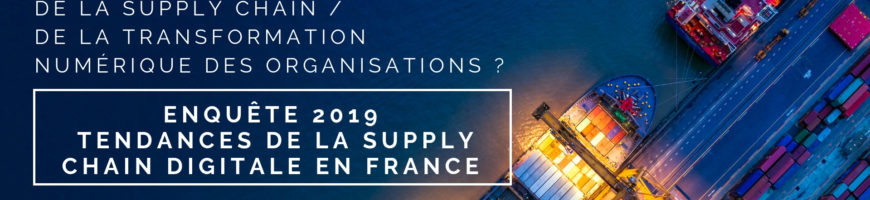 Enquête Supply Chain digitale 2019